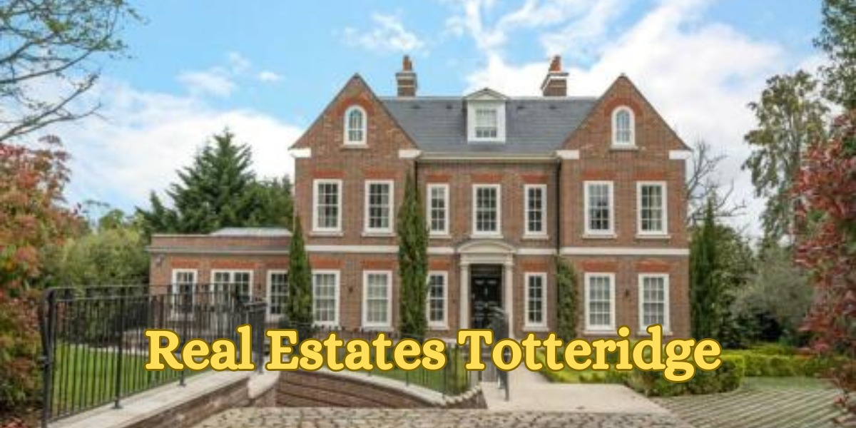 Real Estates Totteridge