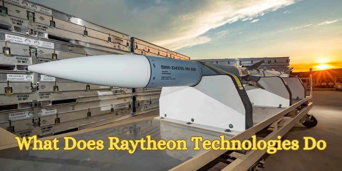 What Does Raytheon Technologies Do