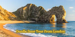 Durdle Door Tour From London 