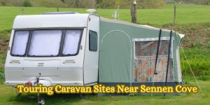 Touring Caravan Sites Near Sennen Cove