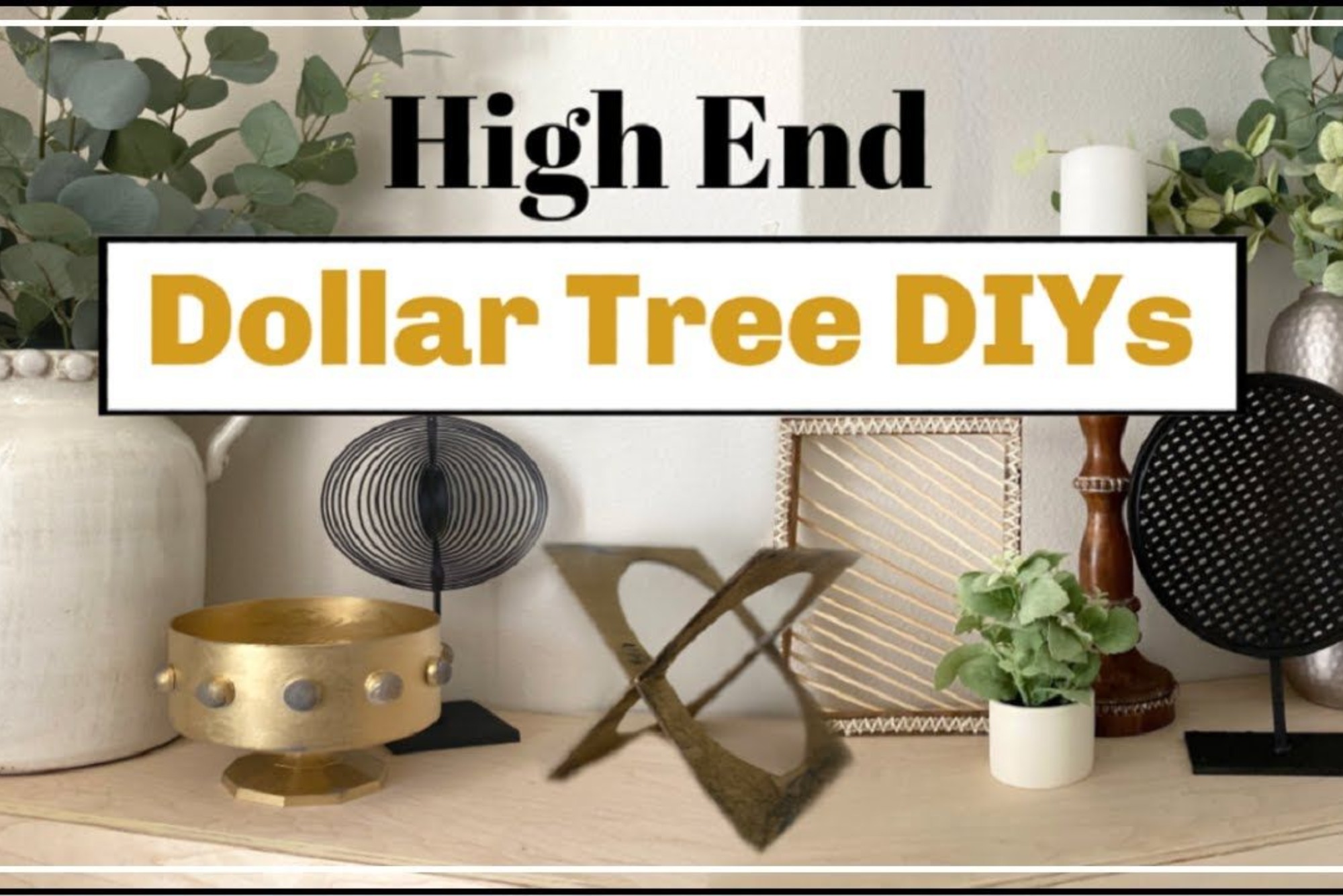 high end dollar tree diy home decor