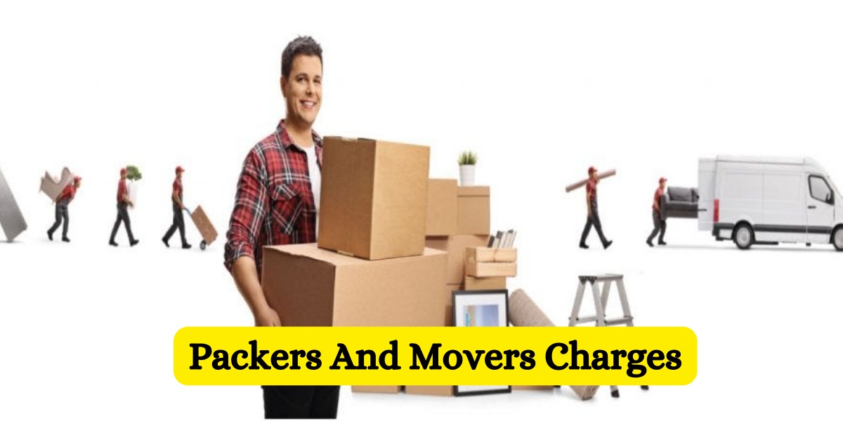 Packers And Movers Charges
