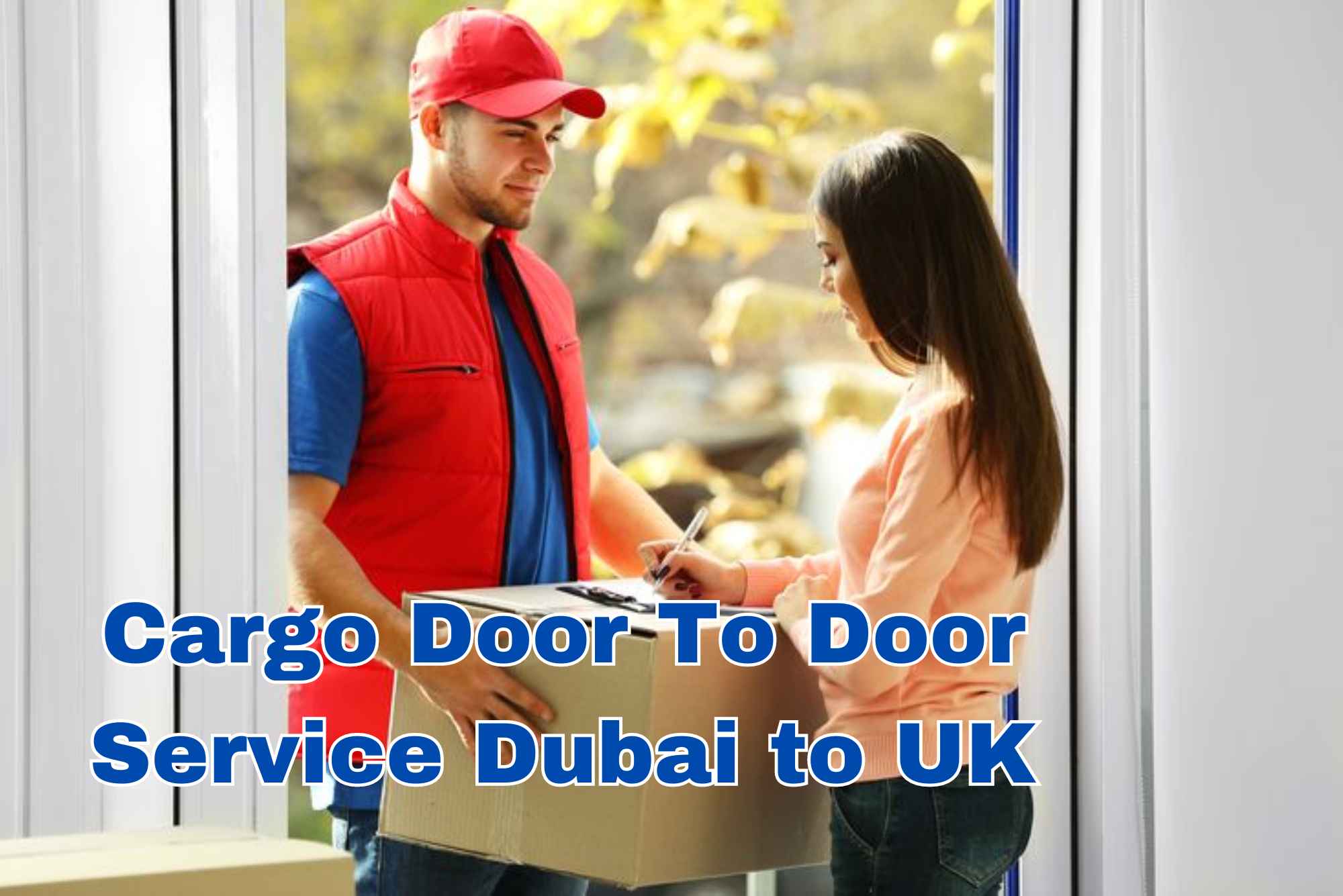 Cargo door to door service Dubai to UK
