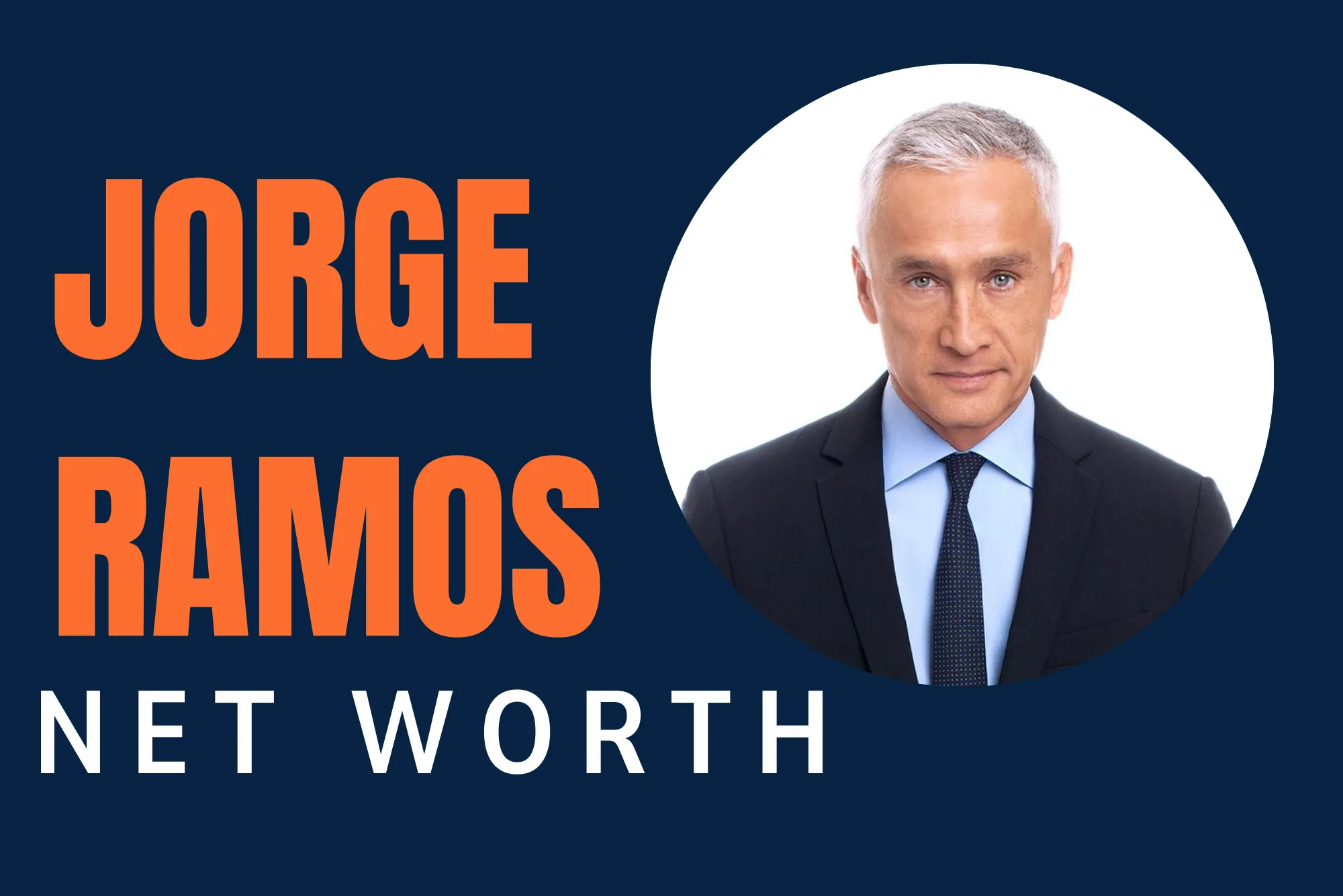 Jorge Ramos Net Worth