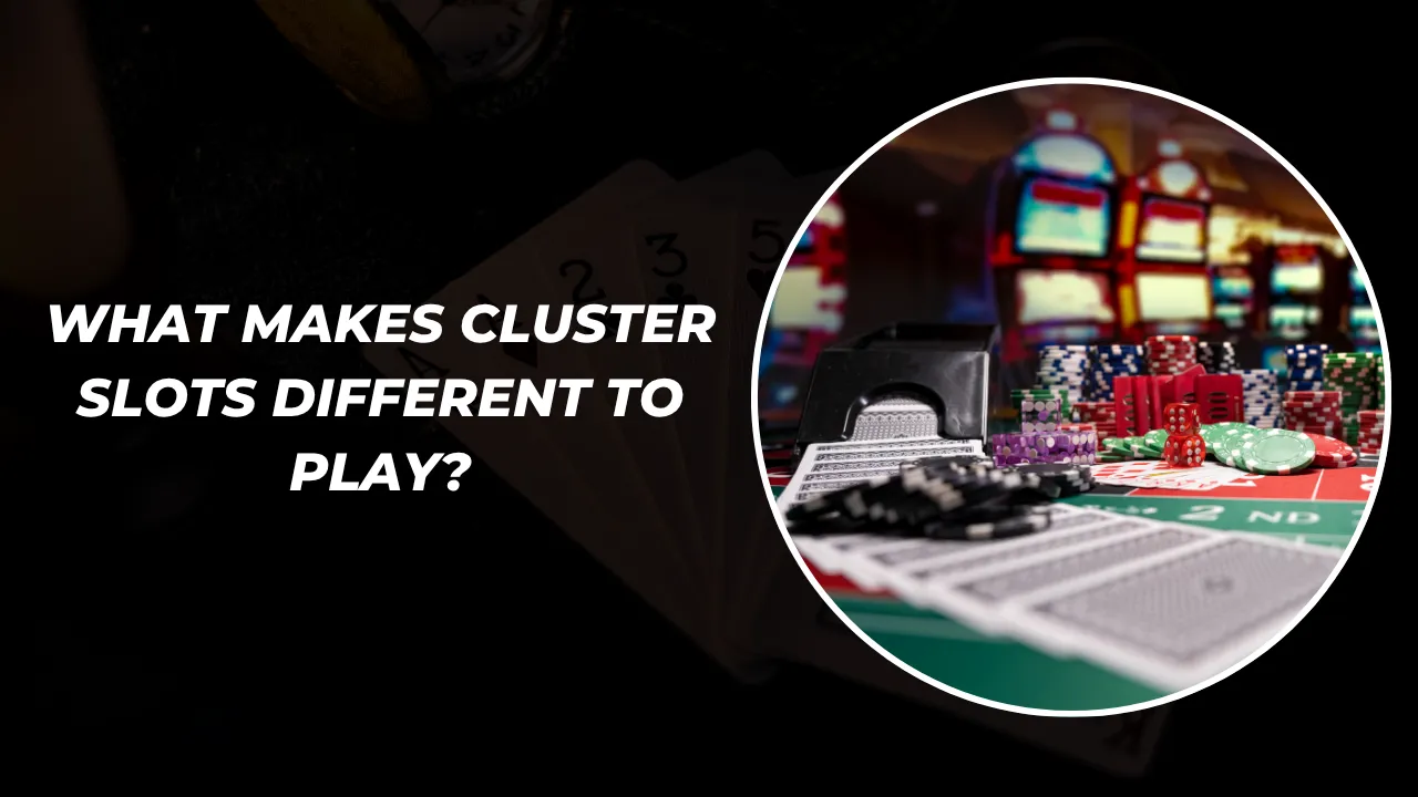 What Makes Cluster Slots Different to Play?